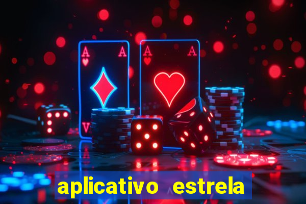 aplicativo estrela bet apk