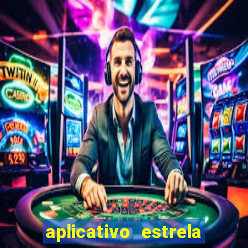 aplicativo estrela bet apk
