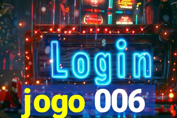 jogo 006