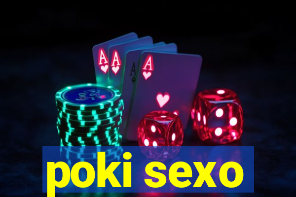 poki sexo