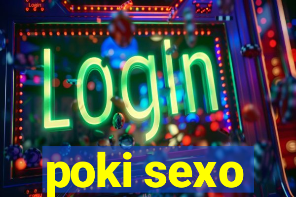 poki sexo