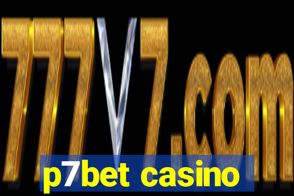 p7bet casino