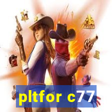 pltfor c77