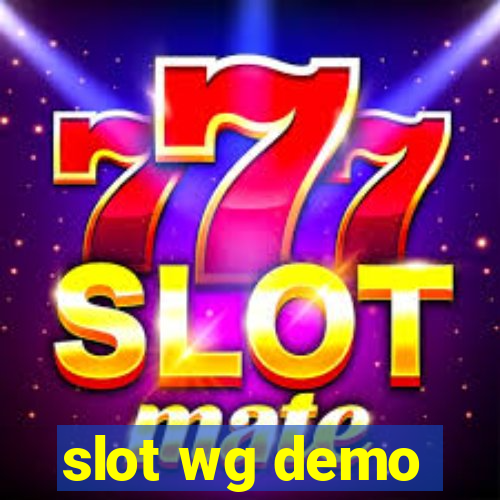 slot wg demo