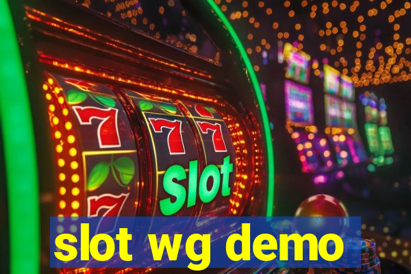 slot wg demo