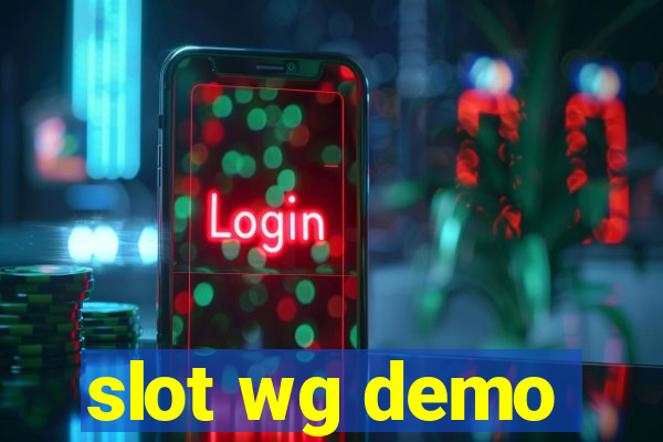 slot wg demo