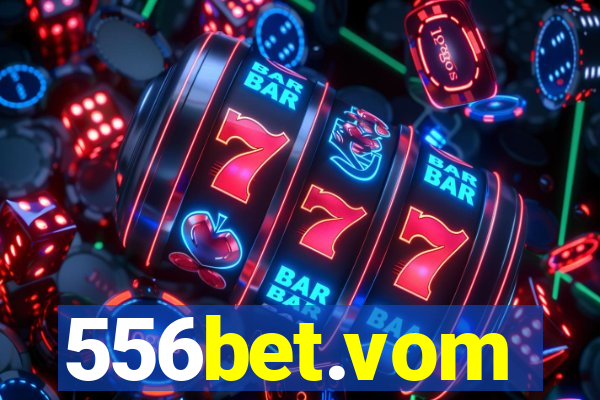 556bet.vom