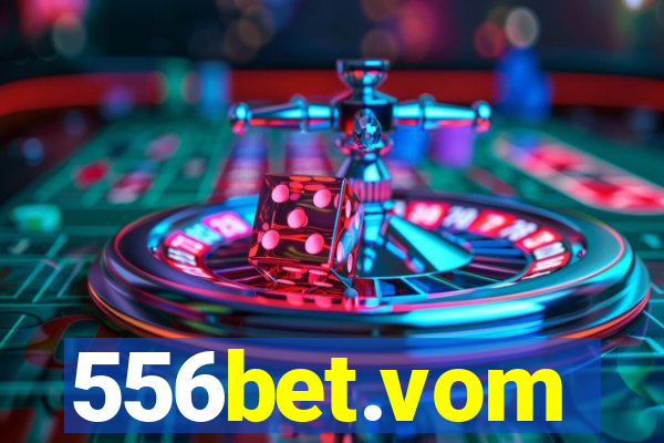 556bet.vom