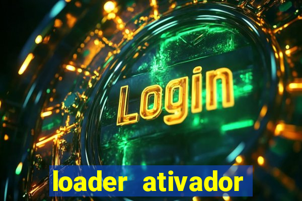 loader ativador windows 7