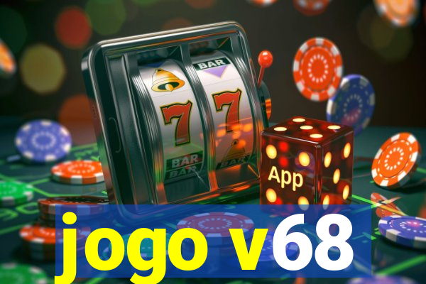 jogo v68