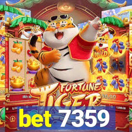 bet 7359