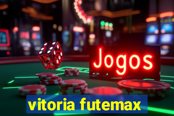 vitoria futemax