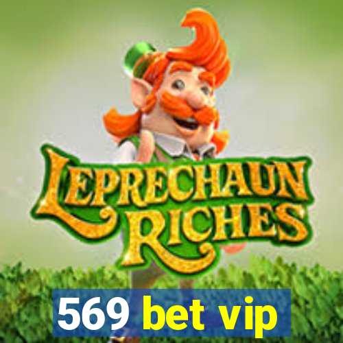 569 bet vip