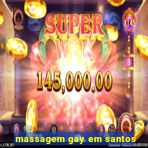 massagem gay em santos
