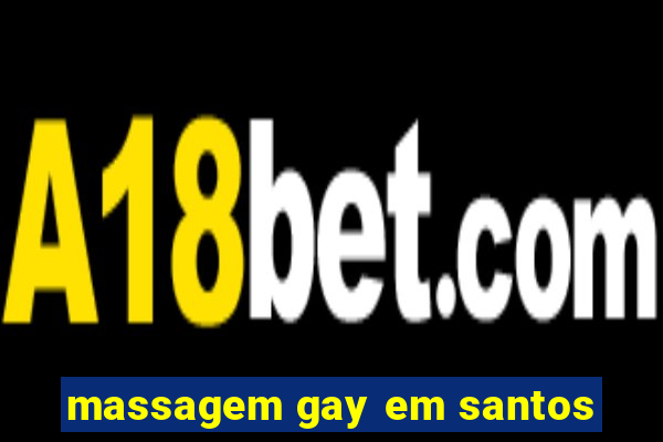 massagem gay em santos