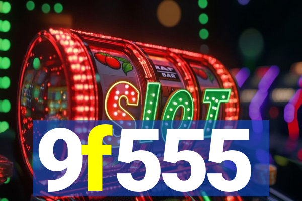 9f555