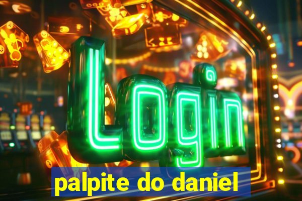 palpite do daniel