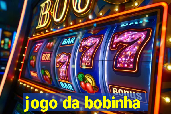 jogo da bobinha
