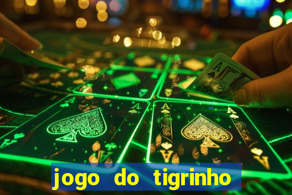 jogo do tigrinho com deposito de 1 real