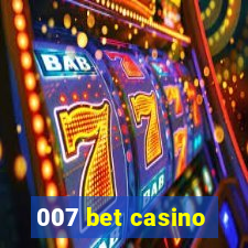 007 bet casino