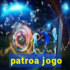 patroa jogo