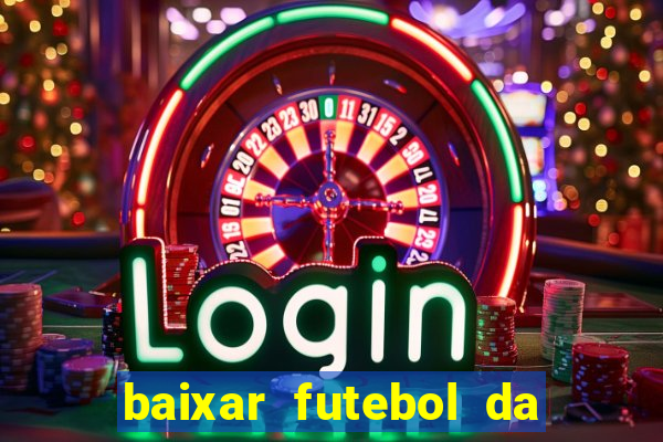 baixar futebol da hora 3.7