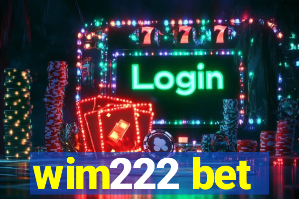 wim222 bet