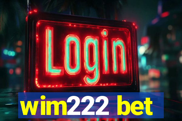 wim222 bet