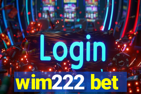 wim222 bet