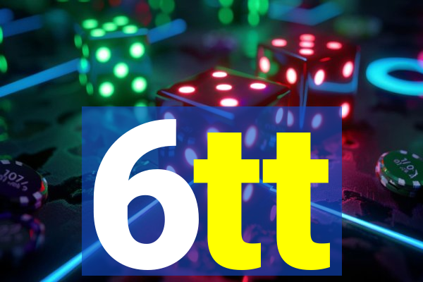 6tt