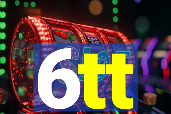 6tt