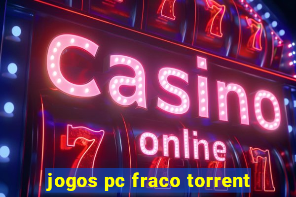 jogos pc fraco torrent