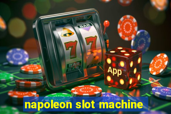 napoleon slot machine