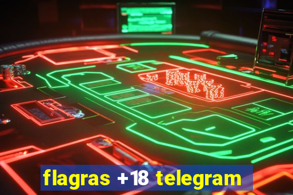 flagras +18 telegram