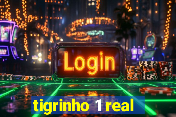 tigrinho 1 real