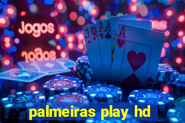 palmeiras play hd
