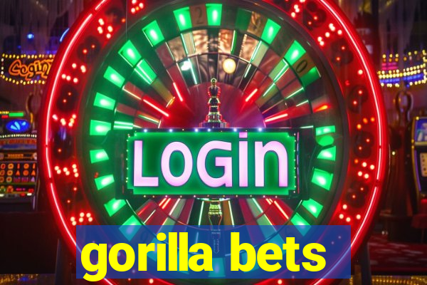 gorilla bets