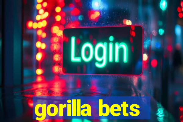 gorilla bets