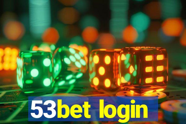 53bet login