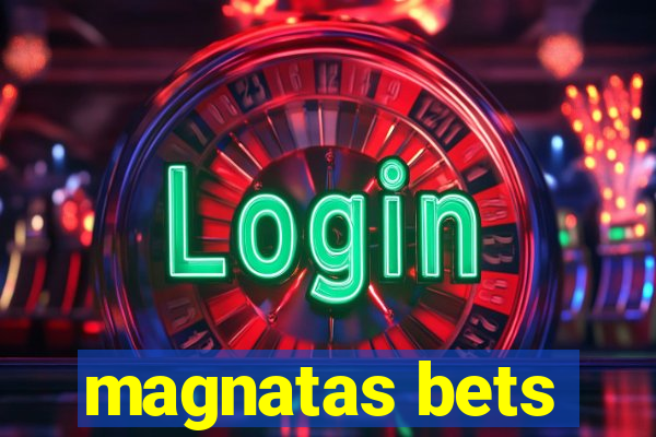 magnatas bets