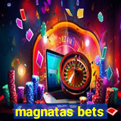 magnatas bets