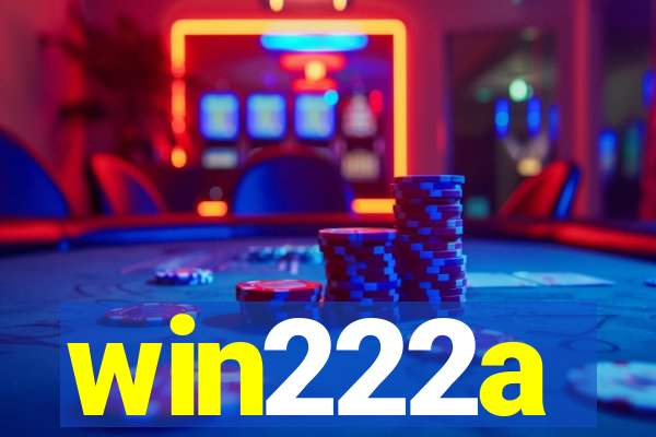 win222a