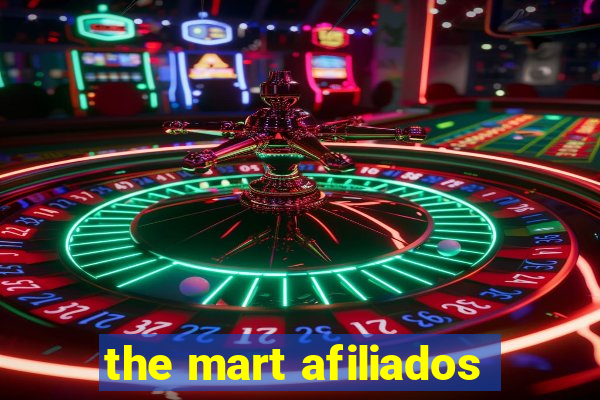 the mart afiliados