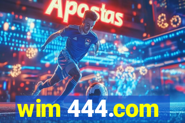wim 444.com