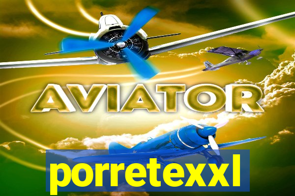 porretexxl