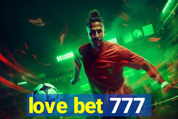 love bet 777