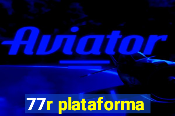 77r plataforma
