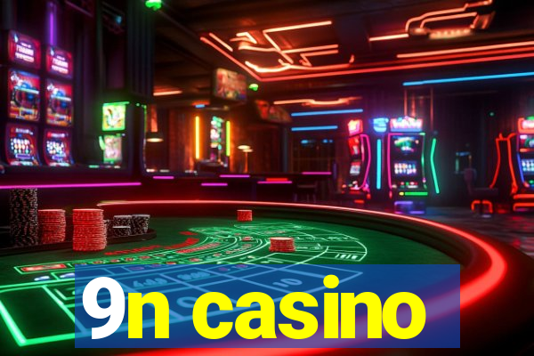 9n casino