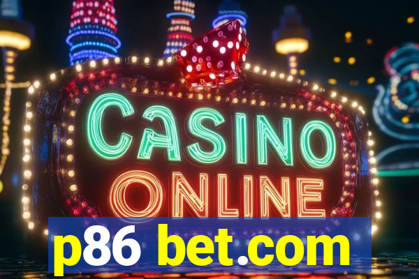p86 bet.com