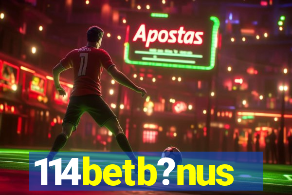 114betb?nus